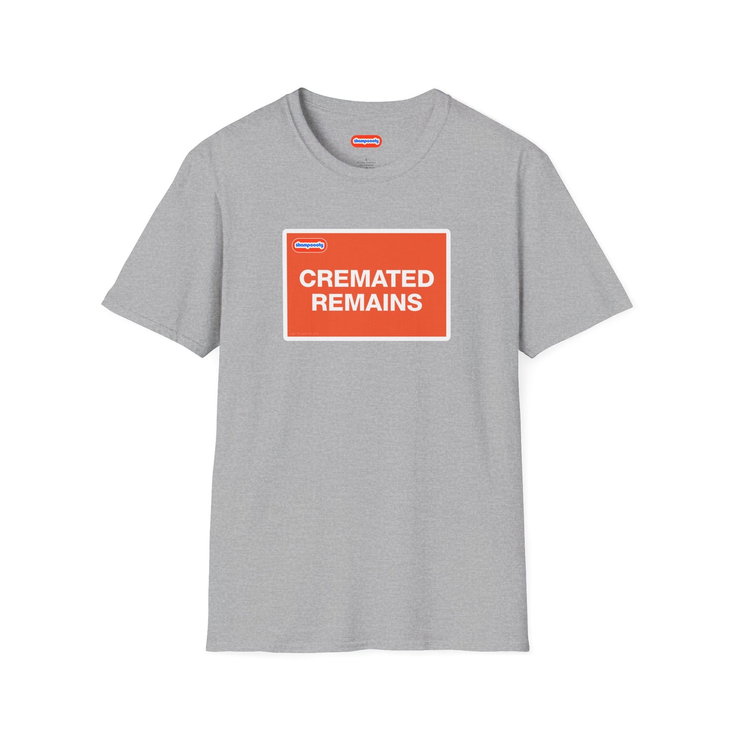 Cremated Remains T-Shirt