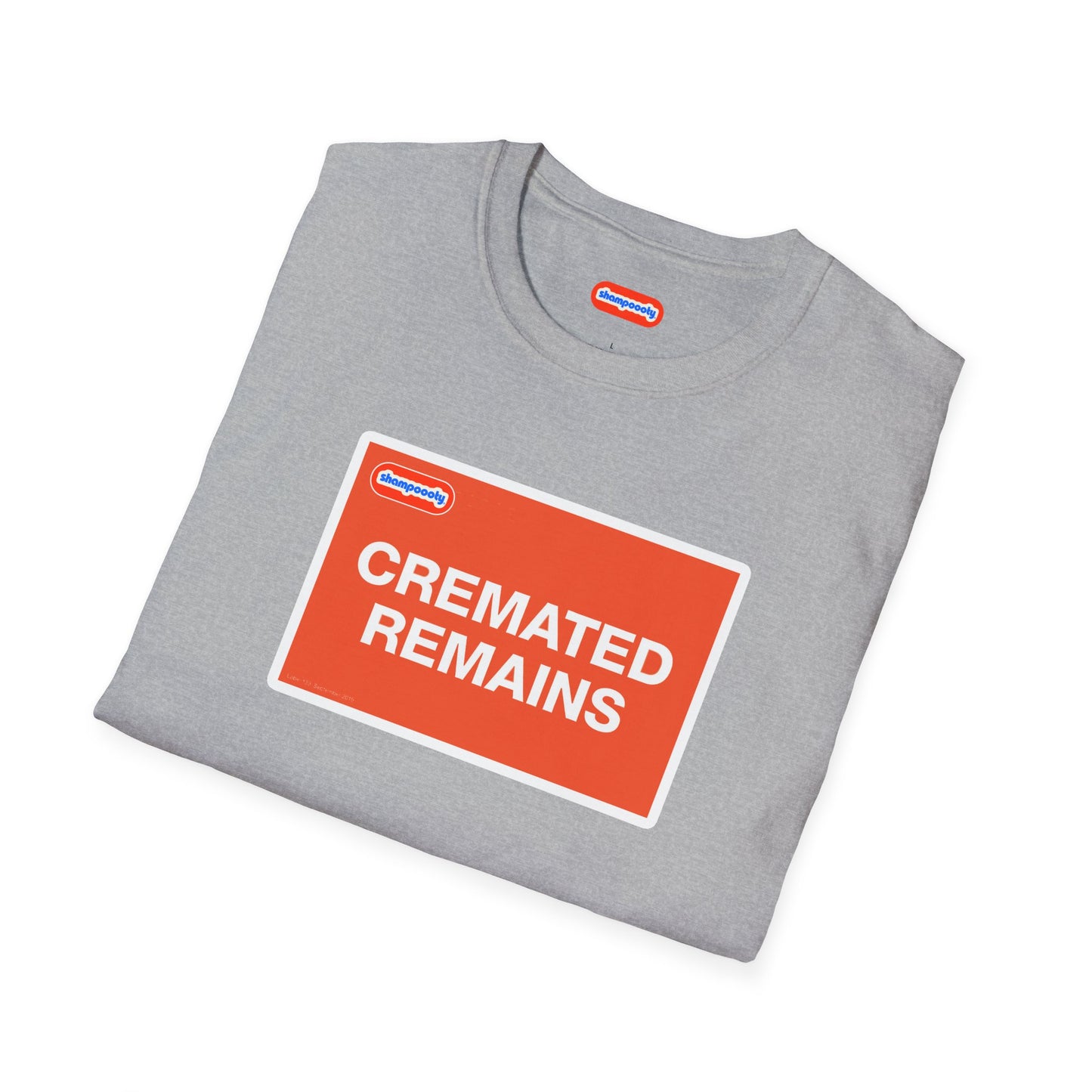 Cremated Remains T-Shirt