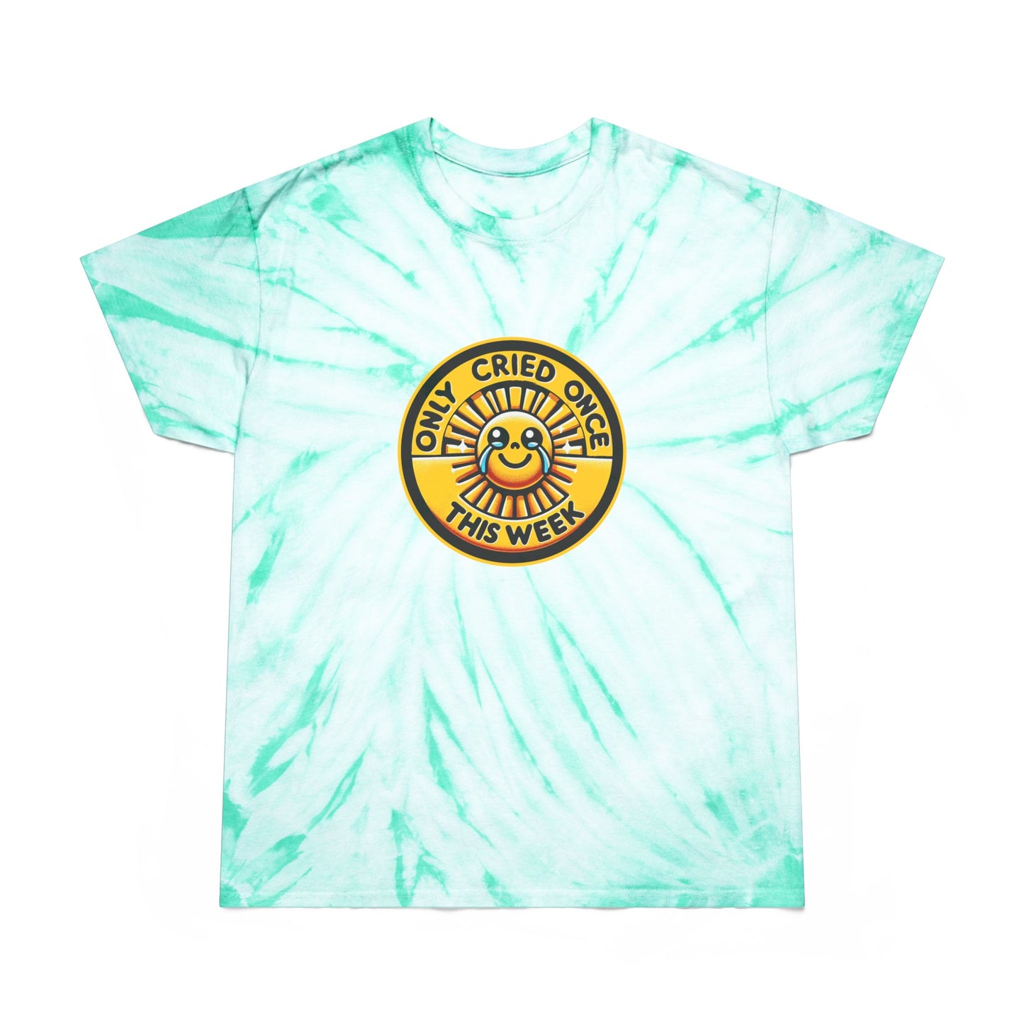Only Cried Once This Week T-Shirt