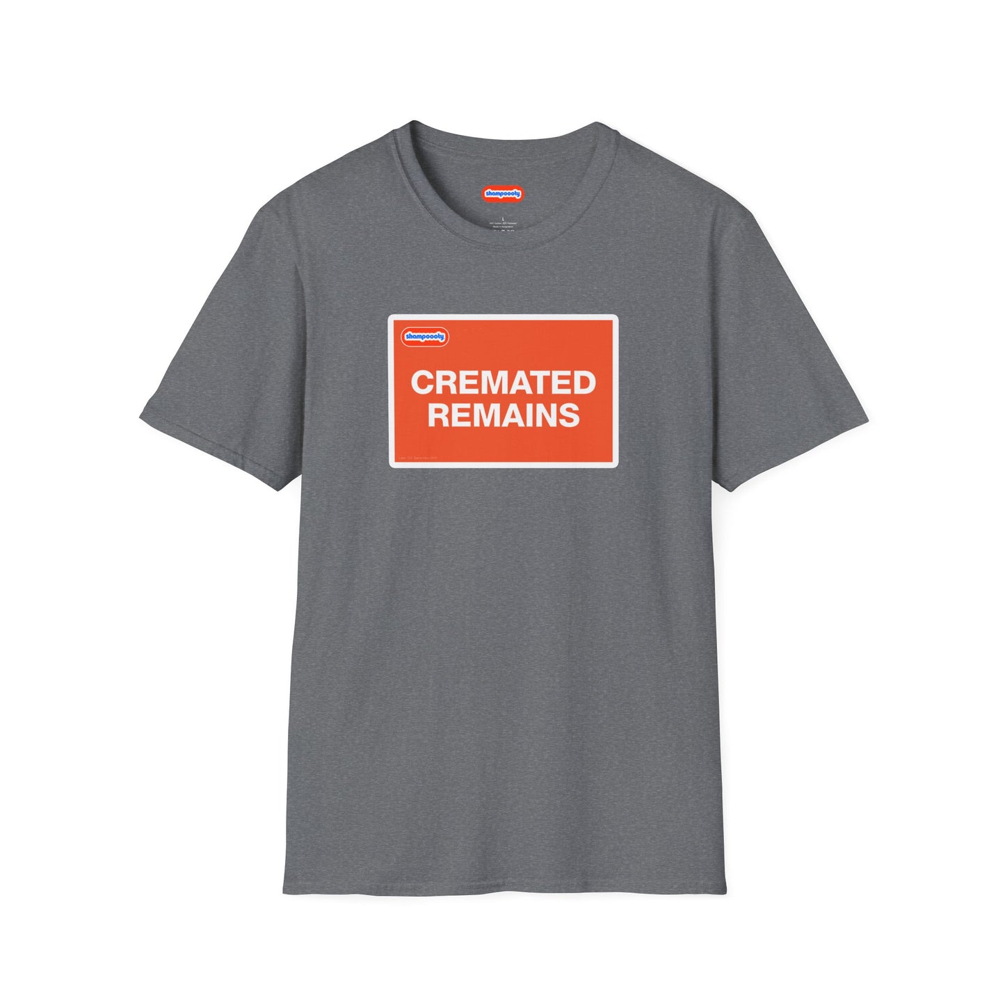 Cremated Remains T-Shirt