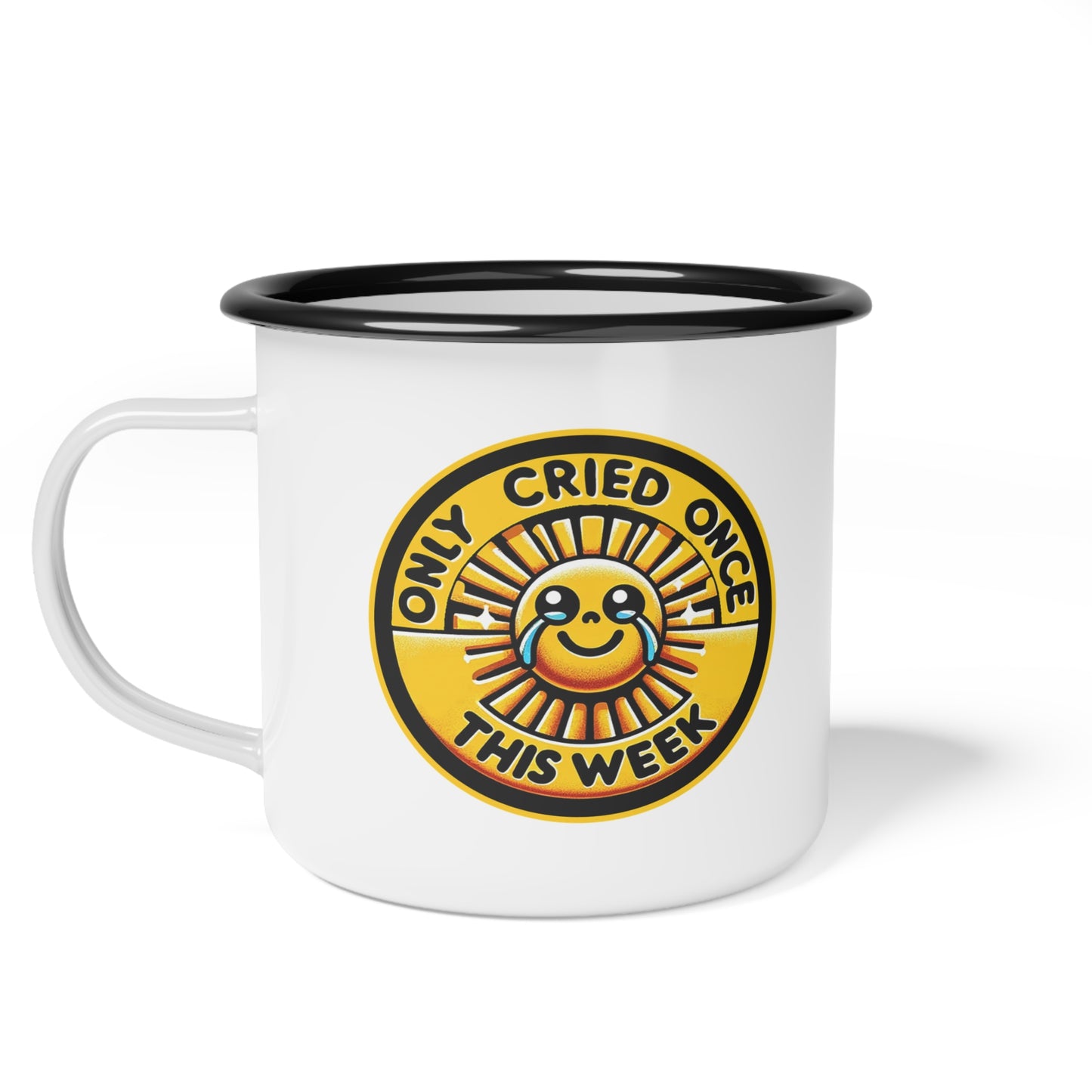"Only Cried Once This Week" Enamel Camp Cup