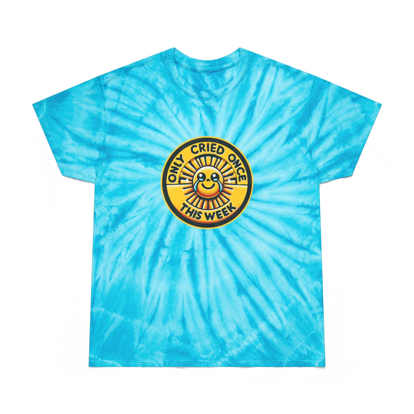 Only Cried Once This Week T-Shirt