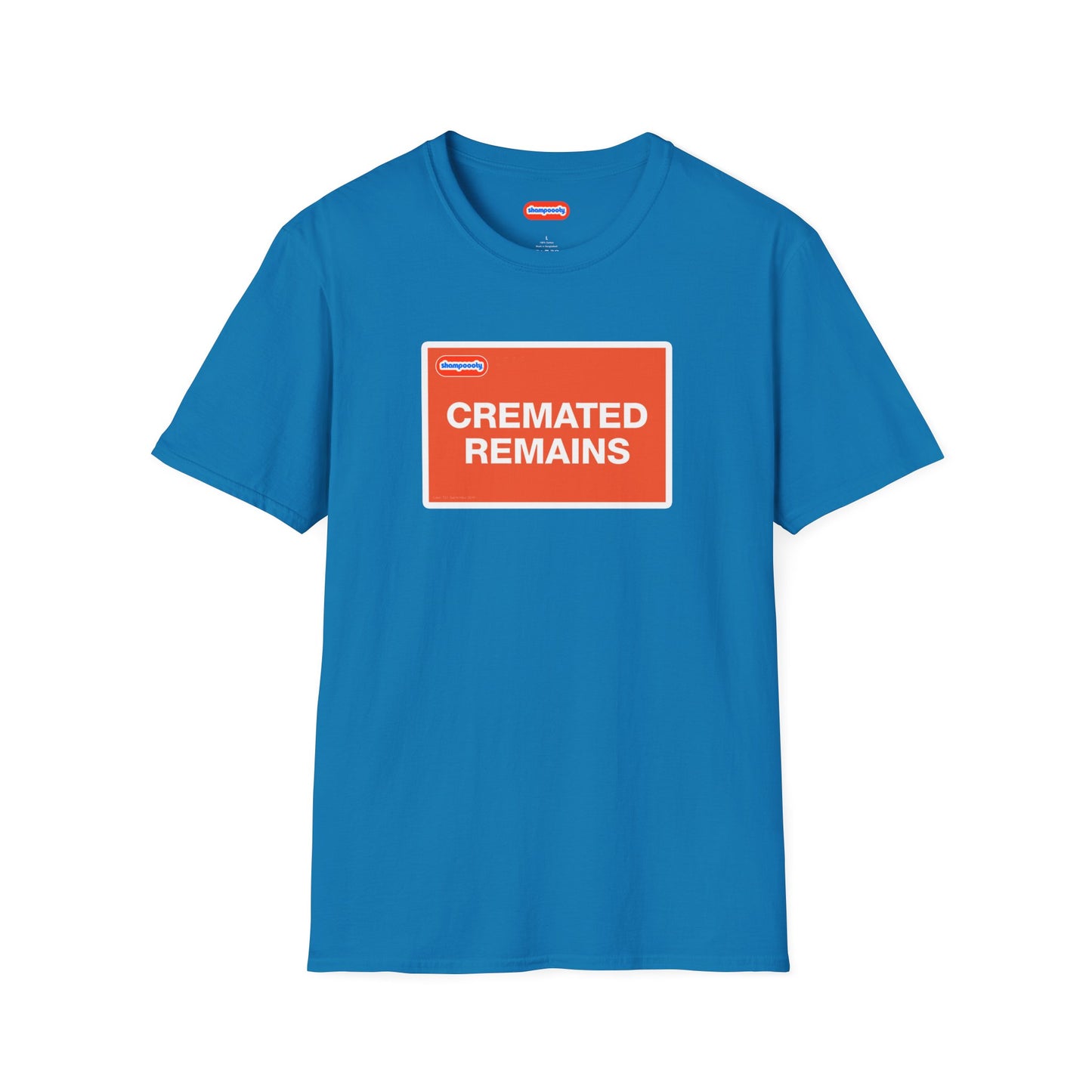 Cremated Remains T-Shirt