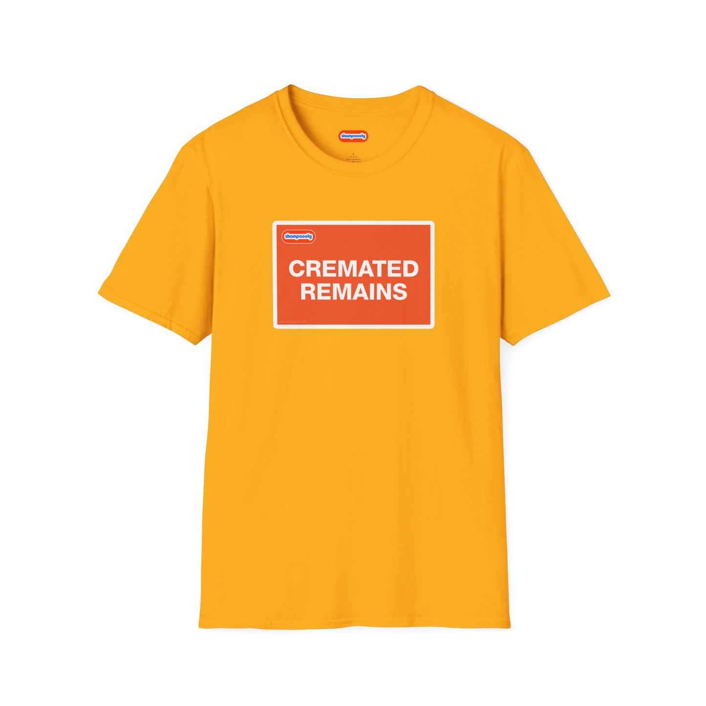 Cremated Remains T-Shirt