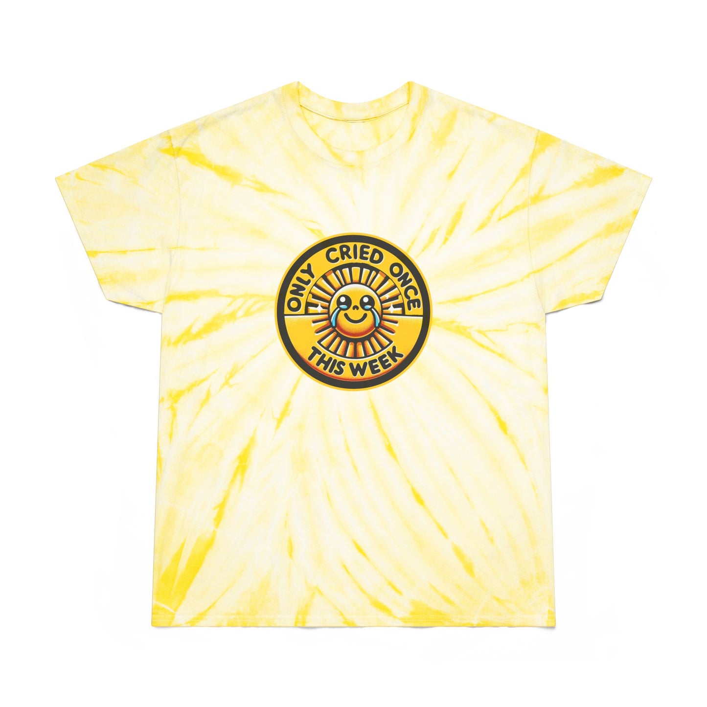 Only Cried Once This Week T-Shirt