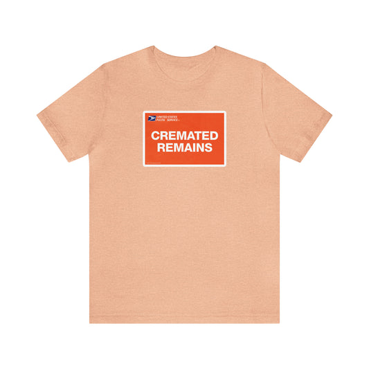 Cremated Remains T-Shirt